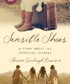 Sensible Shoes: A Story about the Spiritual Journey (Sensible Shoes Series)